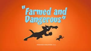 Farmed and Dangerous