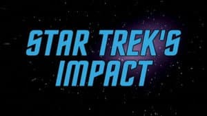 Star Trek's Impact