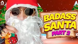 Badass Santa- Part 2