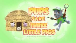 Pups Save Three Little Pigs