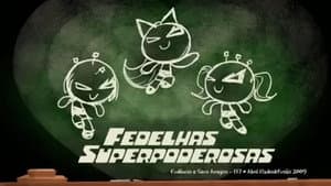 As Fedelhas Superpoderosas
