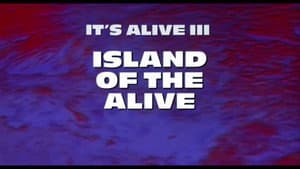 It's Alive III: Island of the Alive (1987)