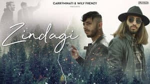 Zindagi - CARRYMINATI X Wily Frenzy