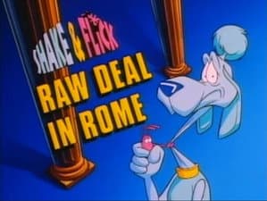 Shake & Flick: Raw Deal in Rome