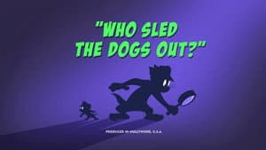 Who Sled the Dogs Out?