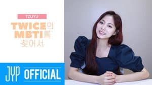 TWICE TV “Finding TWICE’s MBTI” EP. TZUYU