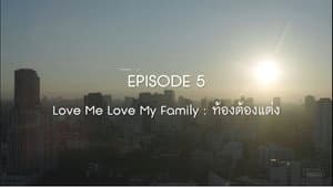 Love Me Love My Family: Pregnant, So We Have to Marry
