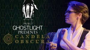 Project Ghostlight plays Candela Obscura