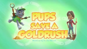 Pups Save a Goldrush
