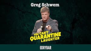 Greg Schwem: You Can't Quarantine Laughter