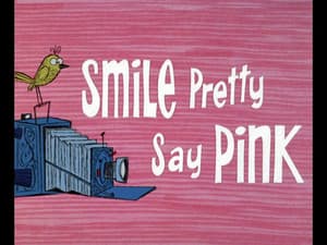 Smile Pretty, Say Pink