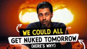 We Could All Get Nuked Tomorrow (Here's Why)