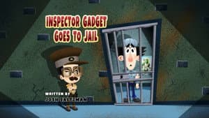Inspector Gadget Goes to Jail