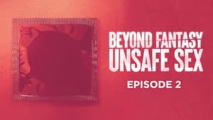 Unsafe Sex