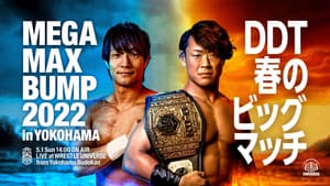 DDT Mega Max Bump 2022 in Yokohama