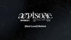 [Next Level ] Behind
