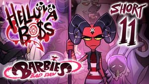 Helluva Shorts 11 - Barbie's Bad Day