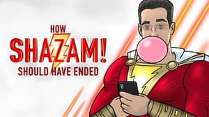 How Shazam Should Have Ended