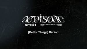 [Better Things] Behind