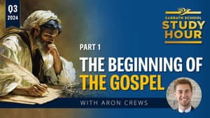 Lesson: 1 - The Beginning of the Gospel