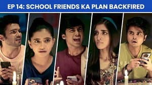 School Friends Ka Plan Backfired