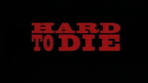 Hard to Die (1990)