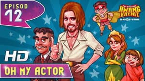Oh, My Actor