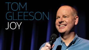 Tom Gleeson: Joy