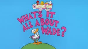 What's It All About, Wade?