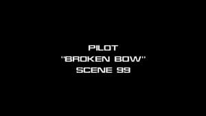Deleted Scenes - Broken Bow - Scene 99