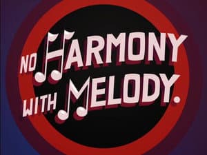 No Harmony with Melody