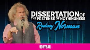 Rodney Norman: Dissertation of the Pretense of Nothingness