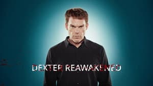 Dexter Reawakened