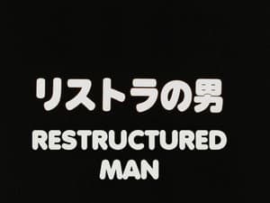 Restructured Man