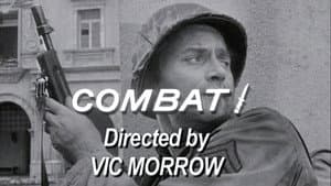 COMBAT! - Directed by Vic Morrow