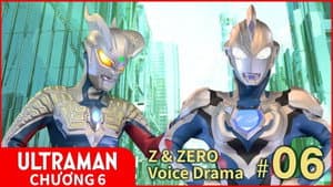 Z & Zero Voice Drama #06: Ultra Z Riser