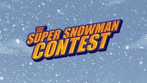 The Super Snowman Contest