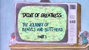 Taint of Greatness: The Journey of Beavis and Butt-head (1)