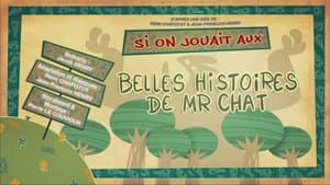 Let's Play Mr. Cat's Beautiful Stories