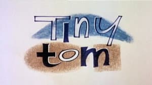 Tiny Tom