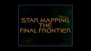 Star Mapping The Final Frontier (Season 6)
