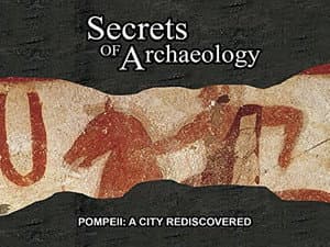 Pompeii: A City Rediscovered