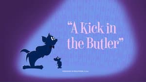 A Kick In the Butler