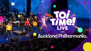 Toi Time! Live with Auckland Philharmonia