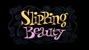 Slipping Beauty