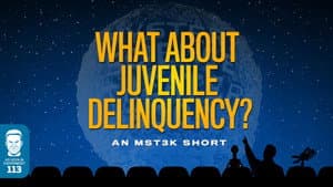 What About Juvenile Delinquency