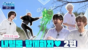 Episode 52 | Let's be Together Tomorrow Too♡ Part 2