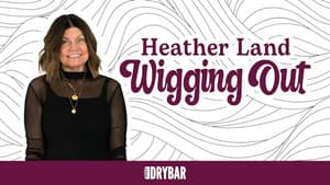 Heather Land: Wigging Out