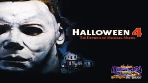 Halloween 4: The Return of Michael Myers