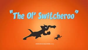 The Ol' Switcheroo